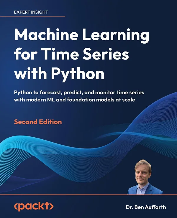 Cover of Machine Learning for Time Series with Python, Second Edition